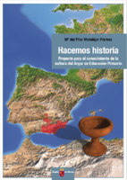 Portada de "Hacemos historia. Proyecto para el conocimiento de la cultura del Argar en Educación Primaria"