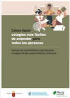 Portada de "Cómo hacer colegios más fáciles de entender para todas las personas. Manual de accesibilidad cognitiva para colegios de Educación Infantil y Primaria"