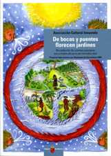 Portada de "De bocas y puentes florecen jardines: recopilación de cuentos populares escuchados allí para ser narrados aquí"